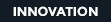 INNOVATION