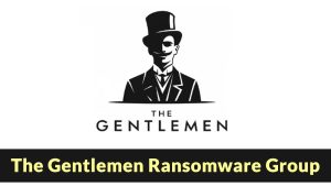 Η ομάδα Ransomware “The Gentlemen” με στρατηγική διπλής εκβίασης κρυπτογραφεί και εξάγει δεδομένα
