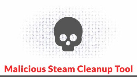 Προσοχή σε κακόβουλο εργαλείο καθαρισμού Steam Επίθεση σε μηχανήματα των Windows για ανάπτυξη κακόβουλου λογισμικού παρασκηνίου