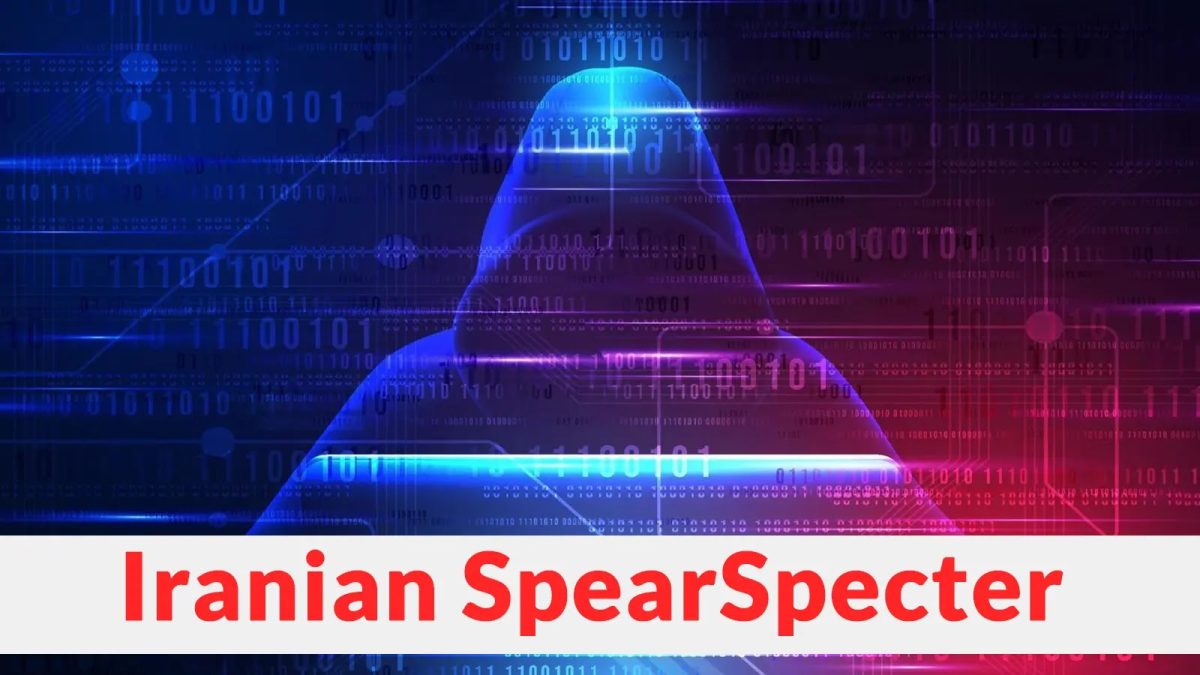 Το Iranian SpearSpecter επιτίθεται σε αξιωματούχους υψηλής αξίας χρησιμοποιώντας εξατομικευμένες τακτικές κοινωνικής μηχανικής