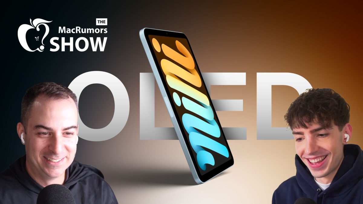 The MacRumors Show: Τα μεγάλα σχέδια της Apple για το iPad Mini 8