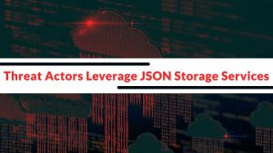Threat Actors αξιοποιούν τις υπηρεσίες αποθήκευσης JSON για φιλοξενία και παράδοση κακόβουλου λογισμικού μέσω Trojanized Code Projects