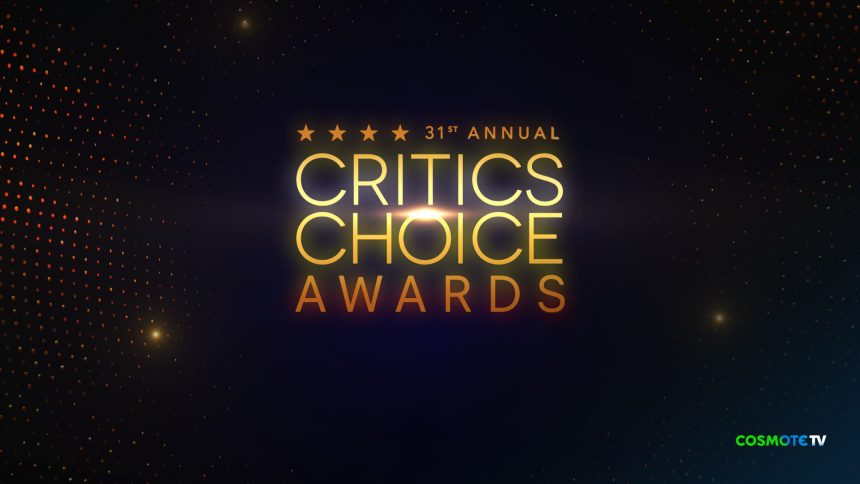 Η 31η Τελετή Απονομής των Critics’ Choice Awards αποκλειστικά στην COSMOTE TV - Τυπολογίες
