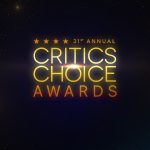 «Μάθε πρώτος: Η 31η Τελετή Απονομής των Critics’ Choice Awards Κλείνει Ραντεβού Exclusively στην COSMOTE TV!»