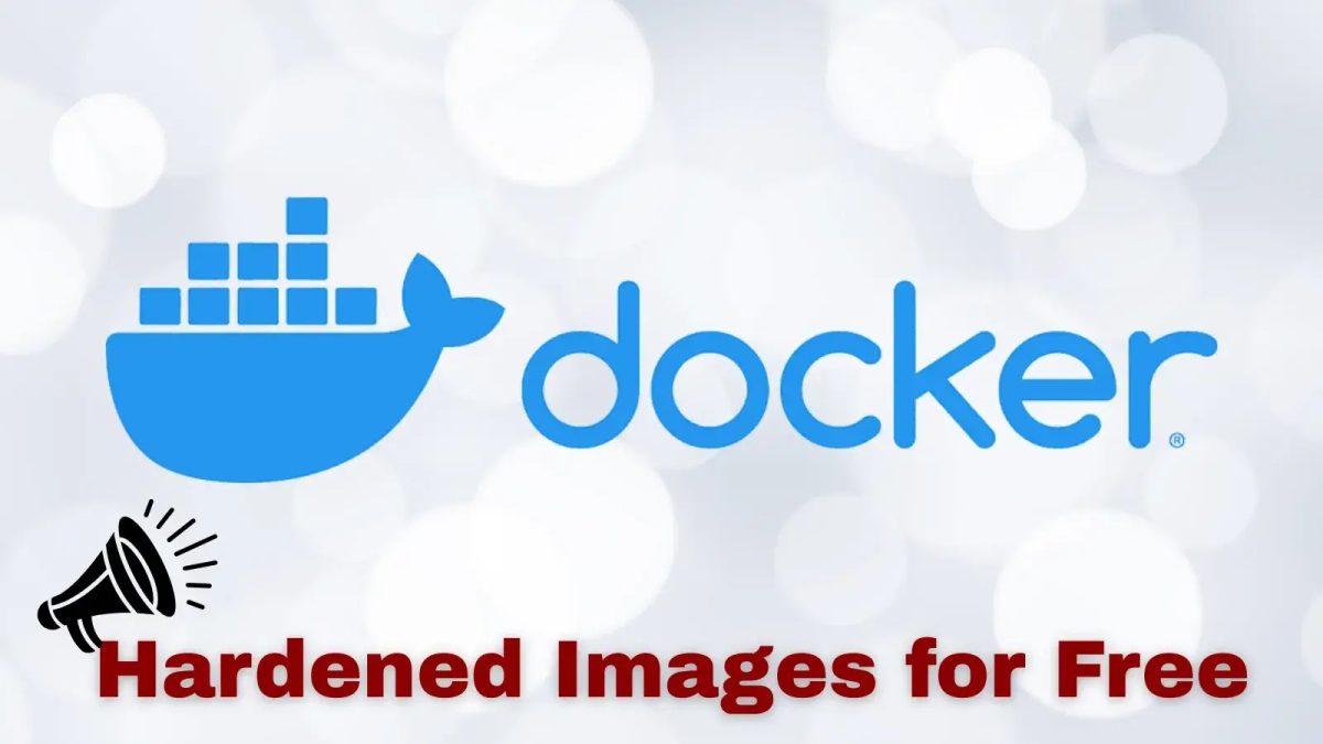Docker Open Sources Production-Ready Hardened Images δωρεάν