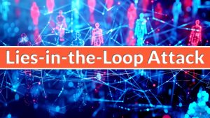 Το Lies-in-the-Loop Attack μετατρέπει τους διαλόγους ασφαλείας AI σε απομακρυσμένη επίθεση εκτέλεσης κώδικα