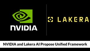 Η NVIDIA και η Lakera AI προτείνουν Ενιαίο Πλαίσιο για την Ασφάλεια του Συστήματος Agent