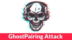 Η νέα επίθεση GhostPairing επιτρέπει στους επιτιθέμενους να αποκτήσουν πλήρη πρόσβαση στο WhatsApp με τον αριθμό τηλεφώνου Η νέα επίθεση GhostPairing επιτρέπει στους επιτιθέμενους να αποκτήσουν πλήρη πρόσβαση στο WhatsApp με τον αριθμό τηλεφώνου