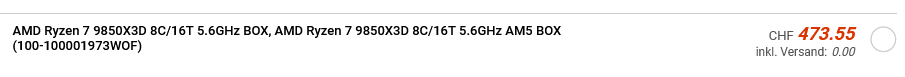Το Ryzen 7 9850X3D είναι καταχωρισμένο για 553 $ — Το επερχόμενο τσιπ Zen 5 X3D 8 πυρήνων εμφανίζεται τώρα στους λιανοπωλητές Κείμενο που δείχνει AMD Ryzen 7 9850X3D 8C/16T 5,6 GHz με τιμή 473,55 CHF συμπεριλαμβανομένης της δωρεάν αποστολής.