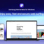 Η νέα ενημέρωση του Samsung Internet για Windows φέρνει αυτές τις αλλαγές