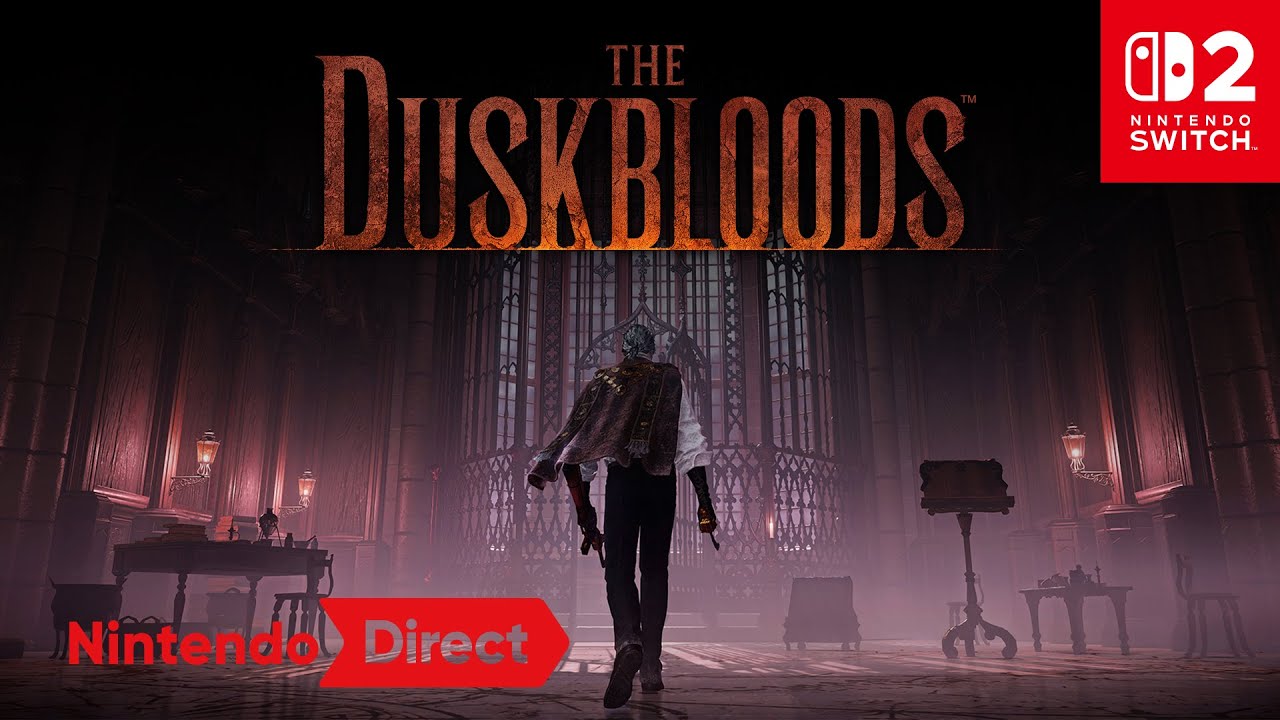 The Duskbloods – Nintendo Direct | Nintendo Switch 2 - YouTube