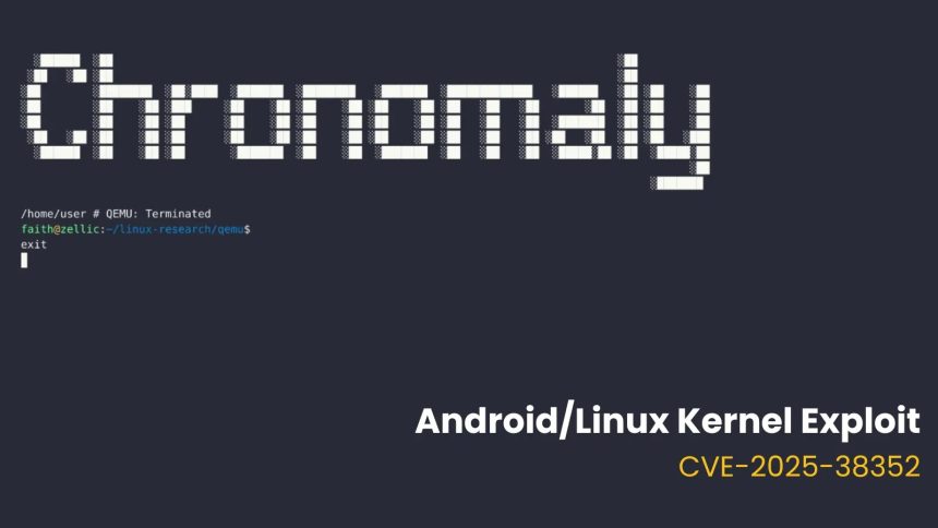 Το PoC Exploit κυκλοφόρησε για ευπάθεια πυρήνα Android/Linux CVE-2025-38352