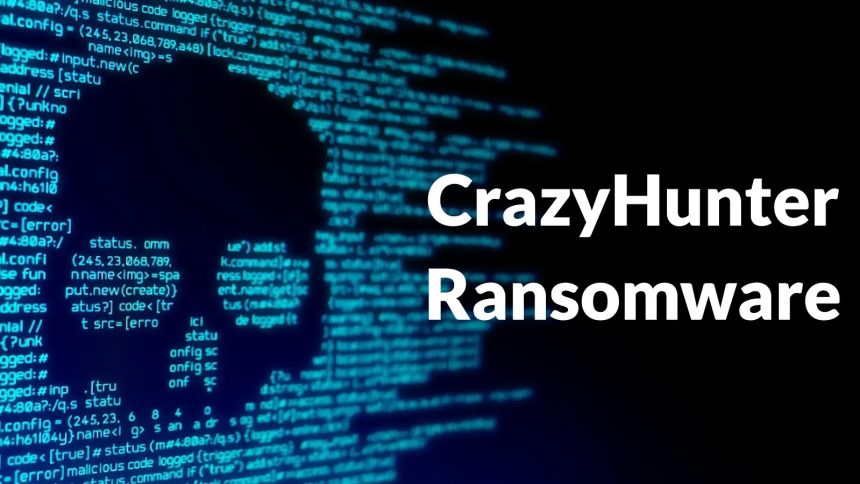 Το CrazyHunter Ransomware επιτίθεται στον τομέα της υγειονομικής περίθαλψης με προηγμένες τεχνικές αποφυγής