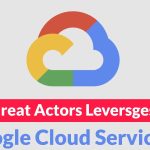 Οι Threat Actors αξιοποιούν τις υπηρεσίες Google Cloud για να κλέψουν τις συνδέσεις Microsoft 365