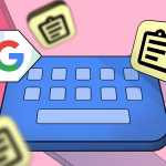 Ο επανασχεδιασμός του μενού συντομεύσεων του Gboard δεν θα ευχαριστήσει όλους