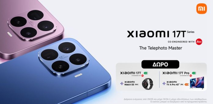 Δελτίο Τύπου – Xiaomi 17T: Νέα σειρά με τηλεφακό και Leica Live Moment Δελτίο Τύπου - Xiaomi 17T: Νέα σειρά με τηλεφακό και Leica Live Moment