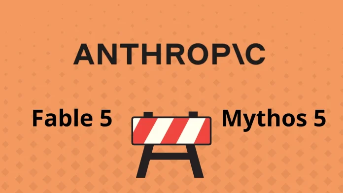 Αποκλεισμός πρόσβασης σε Anthropic Fable 5 και Mythos 5 από κυβέρνηση Αποκλεισμός πρόσβασης σε Anthropic Fable 5 και Mythos 5 από κυβέρνηση