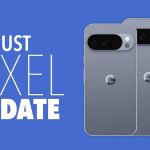 Google Pixel: Η μεγάλη ενημέρωση Αυγούστου είναι εδώ
